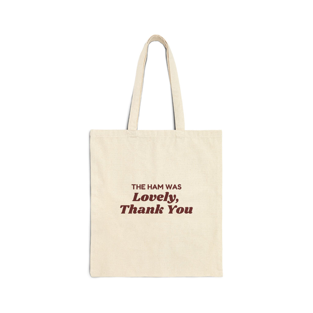 Funny Christmas In-Laws Tote Bag The Ham Was Lovely Thank You