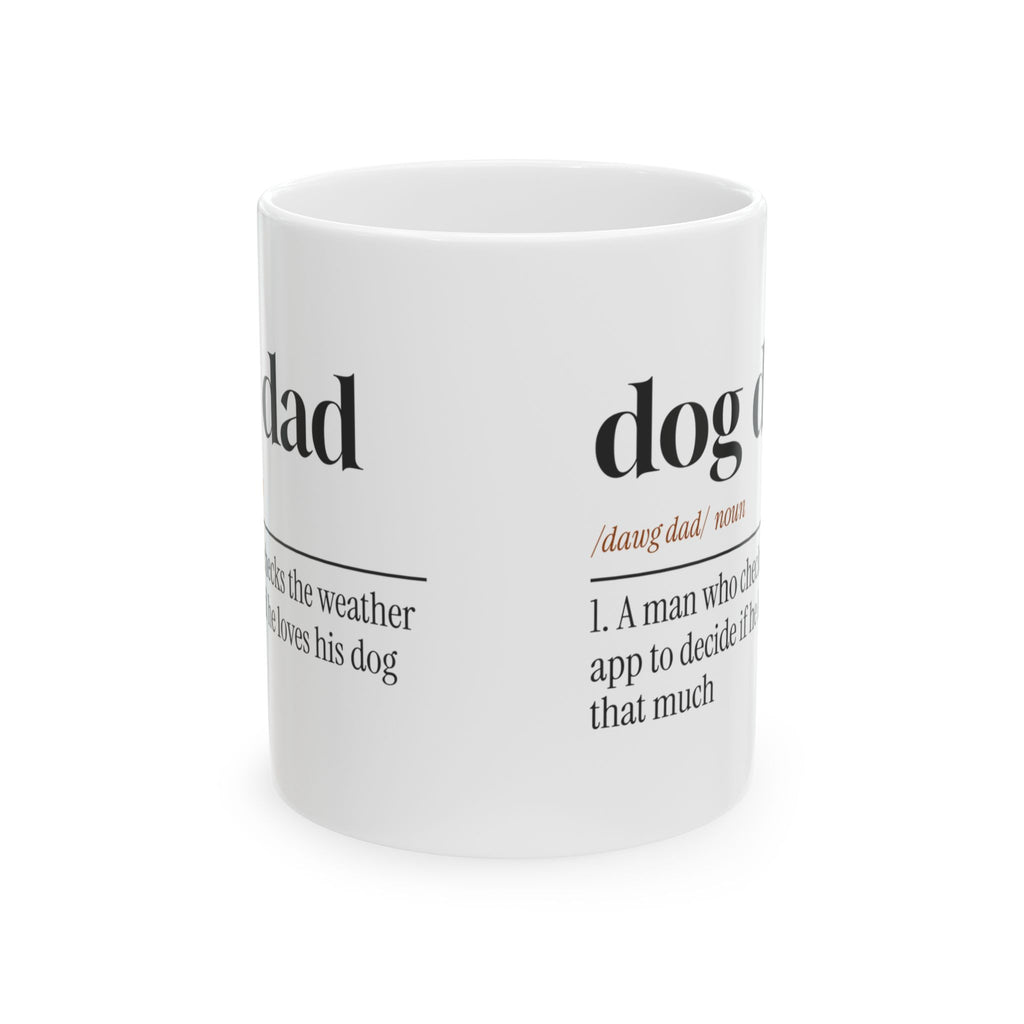 Dog Dad Coffee Mug Checks Weather First