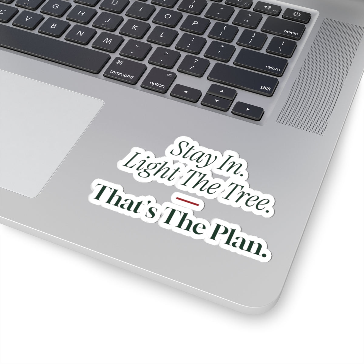 Christmas Sticker Stay In Light The Tree That's The Plan