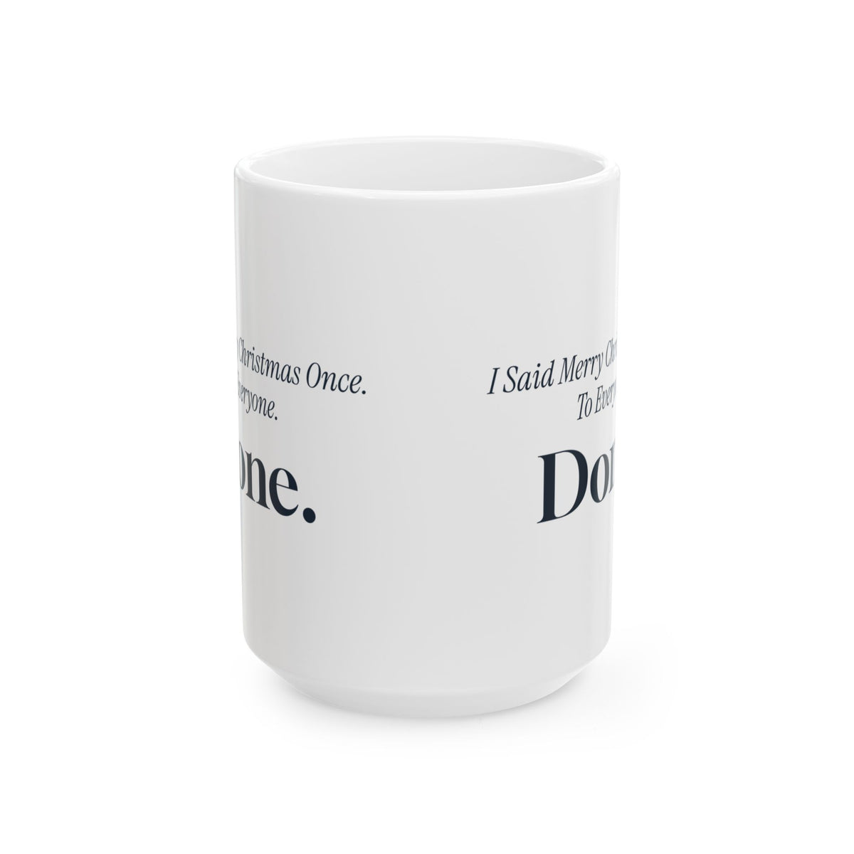 Funny Introvert Christmas Coffee Mug I Said Merry Christmas Once