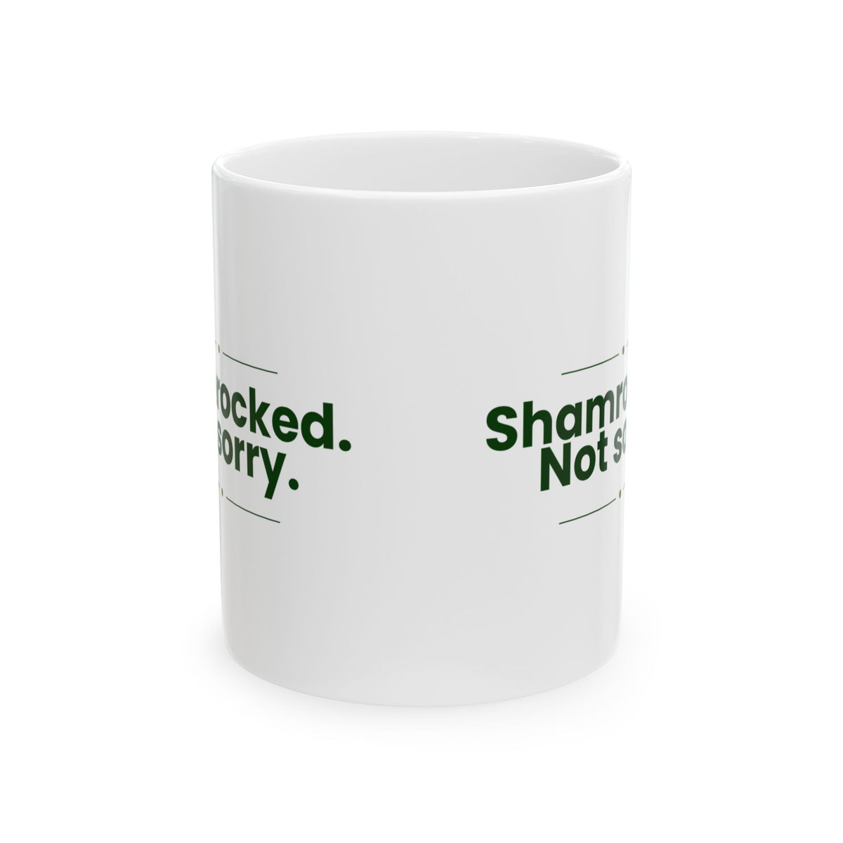 Shamrocked Not Sorry St Patricks Mug