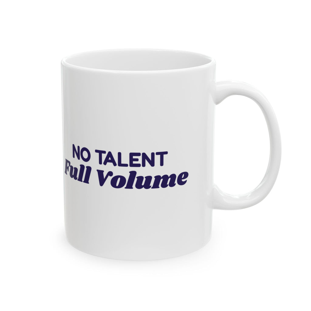 Funny Karaoke Coffee Mug No Talent Full Volume For Karaoke Lovers