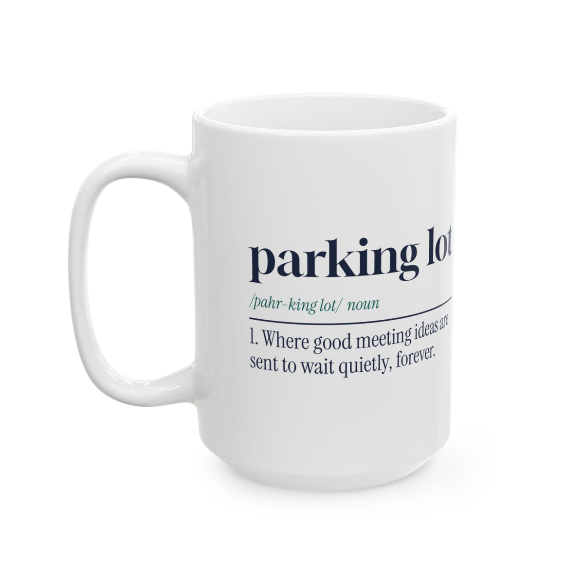Funny Project Manager Coffee Mug Parking Lot Definition For PMs