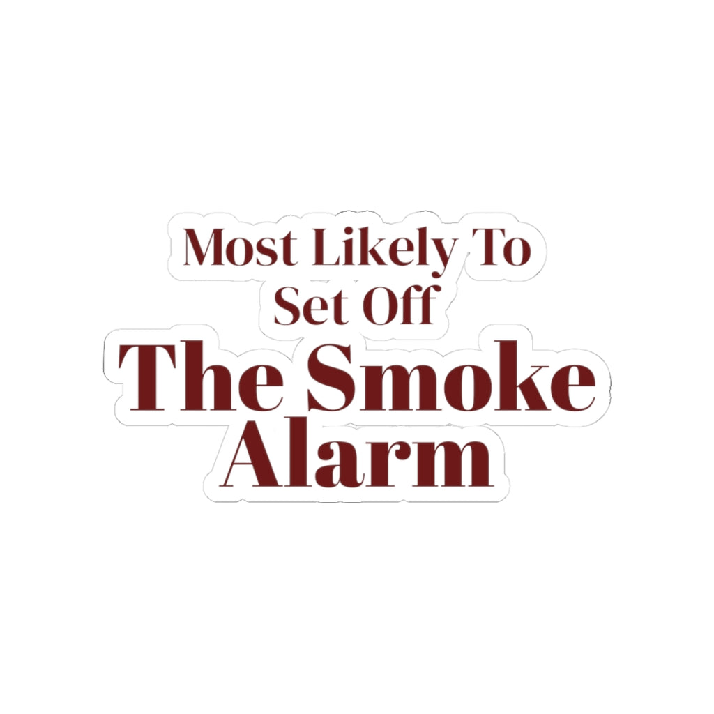 Funny Family Christmas Sticker Most Likely To Set Off The Smoke Alarm