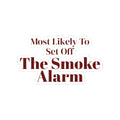 Funny Family Christmas Sticker Most Likely To Set Off The Smoke Alarm