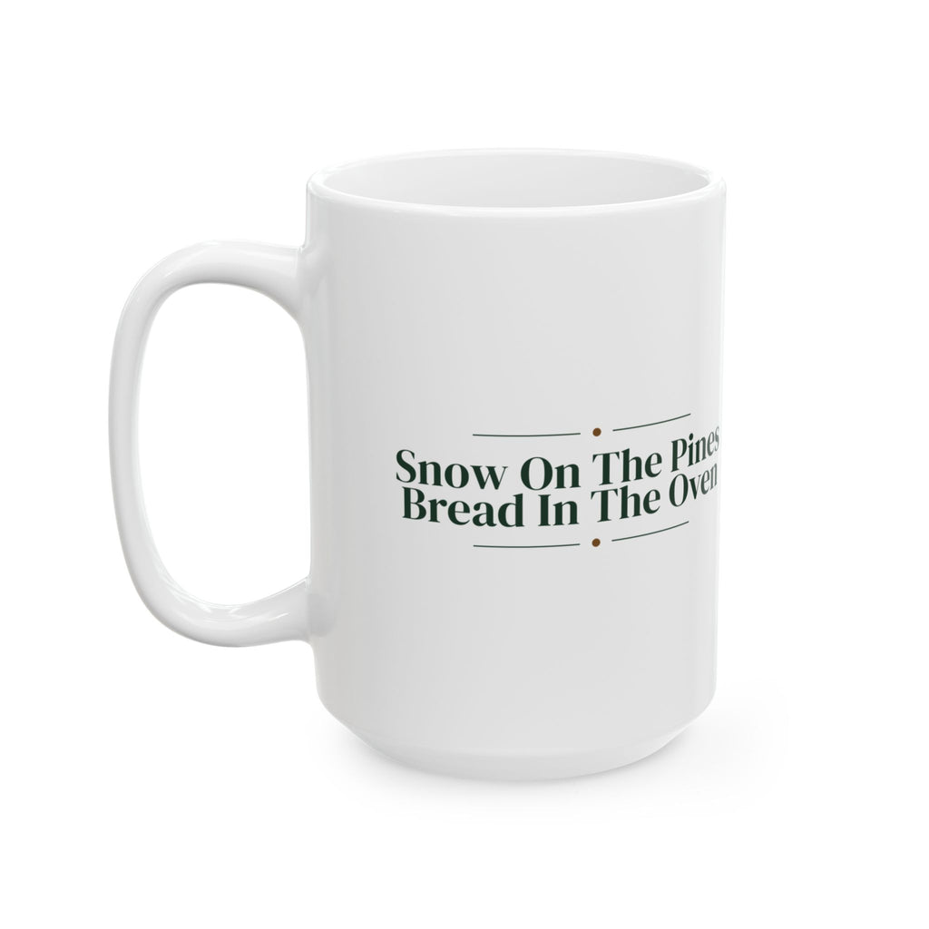 Cozy Christmas Coffee Mug Snow On The Pines Bread In The Oven