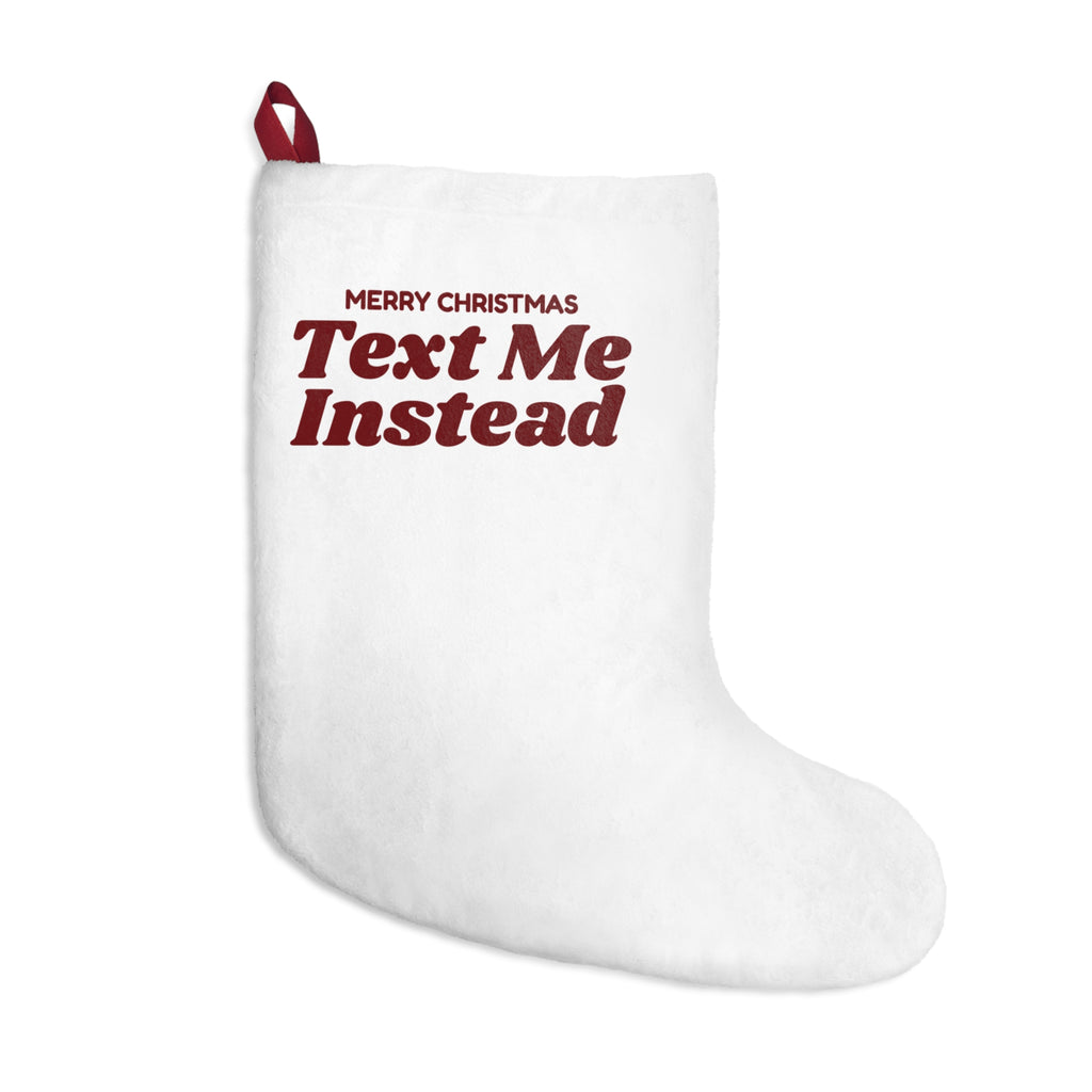 Funny Christmas Stocking Merry Christmas Text Me Instead
