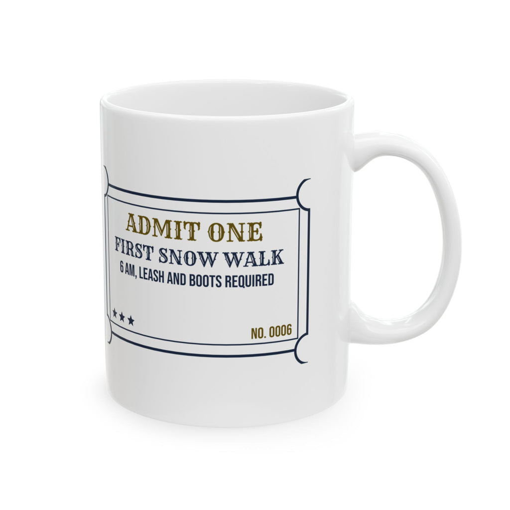 Funny Christmas Dog Coffee Mug First Snow Walk Ticket For Dog Owners