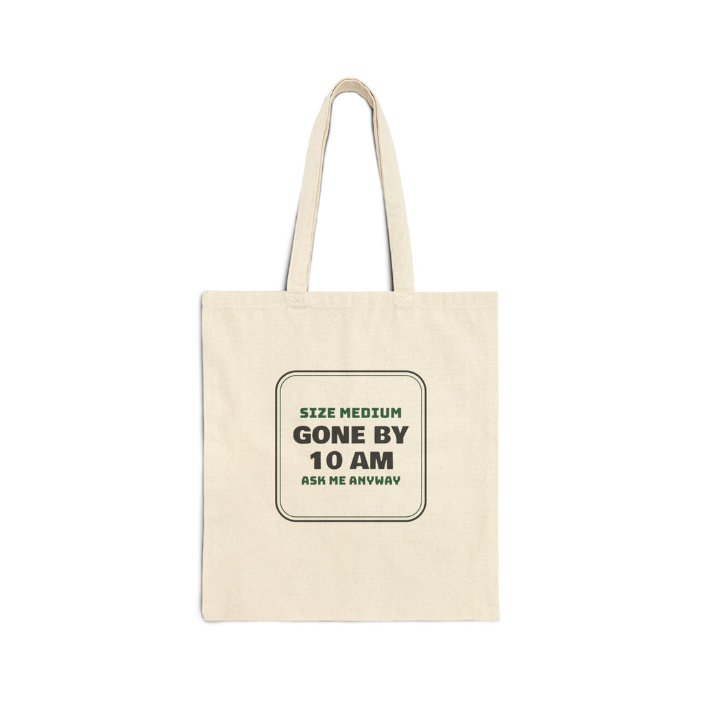 Funny Christmas Retail Tote Bag Mediums Gone By 10 AM Ask Me Anyway