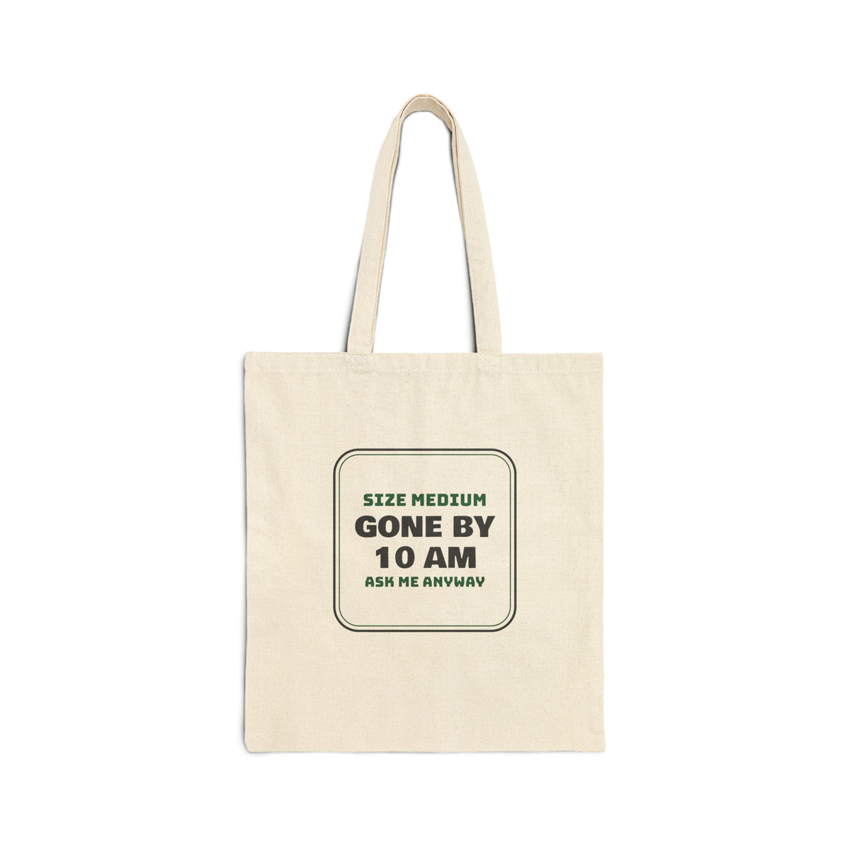 Funny Christmas Retail Tote Bag Mediums Gone By 10 AM Ask Me Anyway
