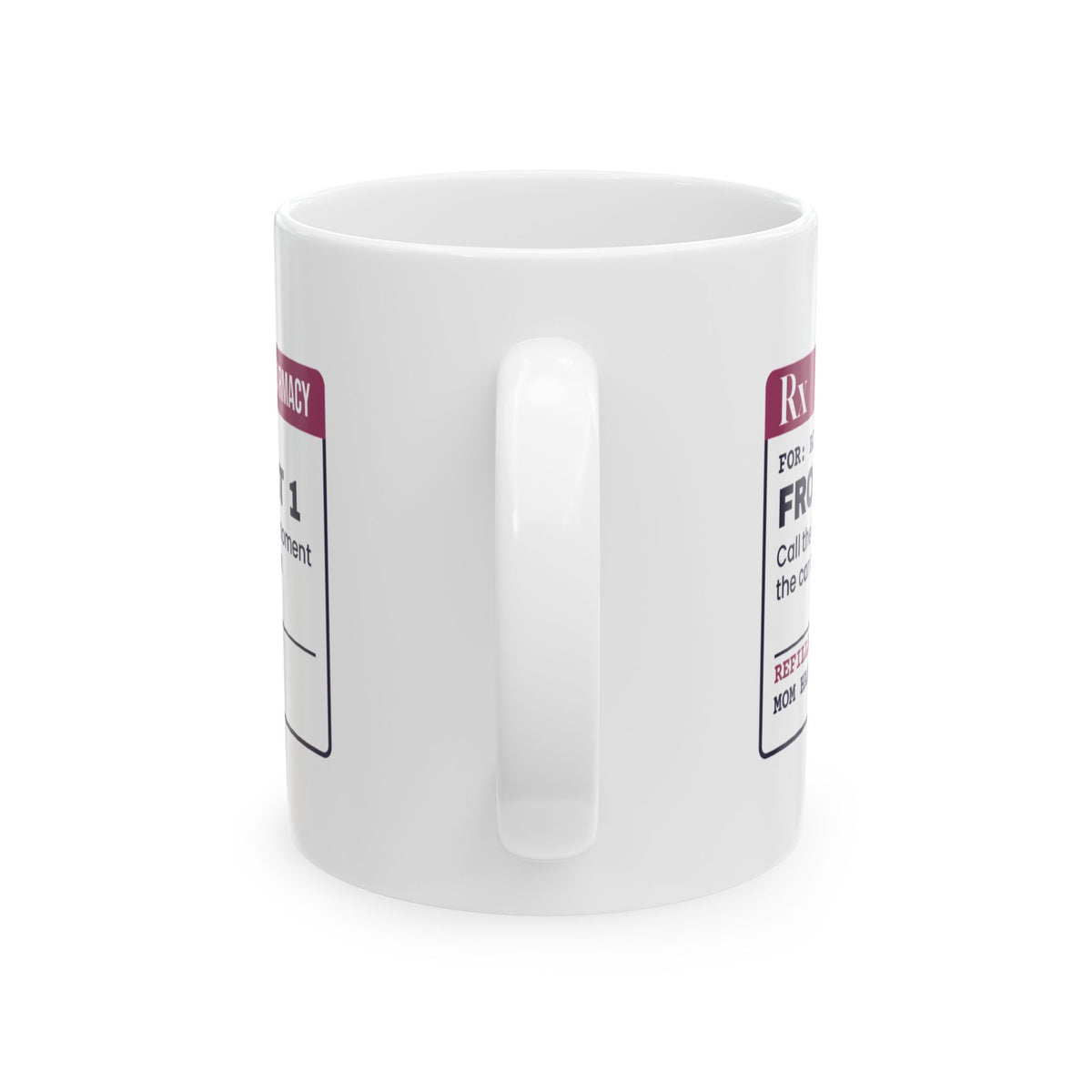 Funny Brother Coffee Mug Called The Front Seat Prescription