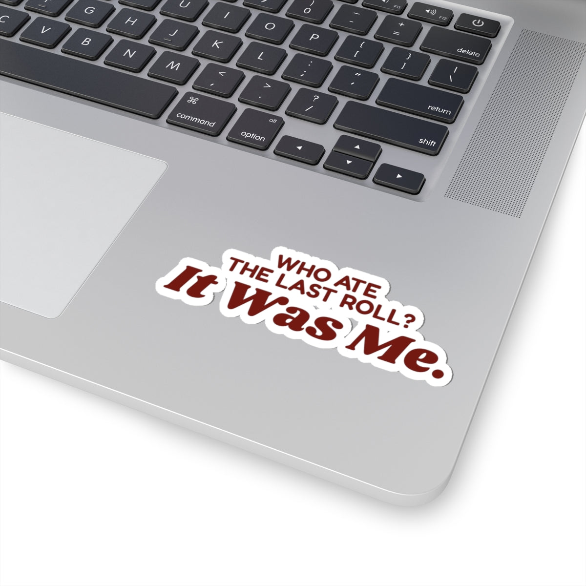 Funny Family Christmas Sticker Who Ate The Last Roll It Was Me