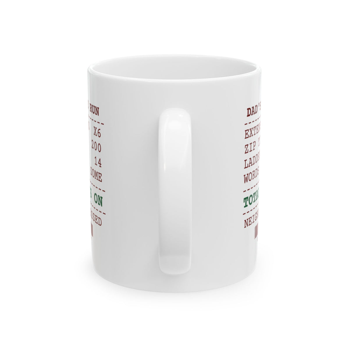 Funny Christmas Dad Coffee Mug Zip Ties 200 Ladder Trips 14 Receipt