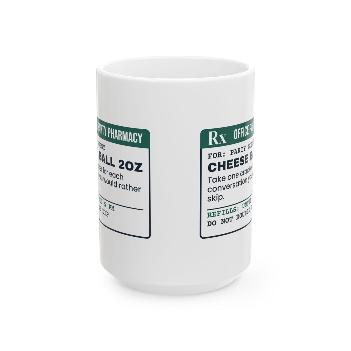 Funny Christmas Office Party Coffee Mug Cheese Ball Prescription