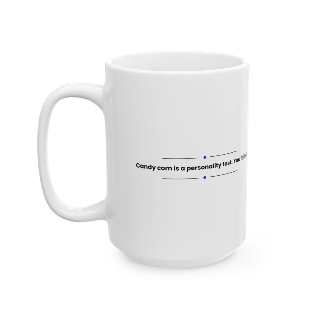 Funny Halloween Coffee Mug Candy Corn Personality Test For Haters