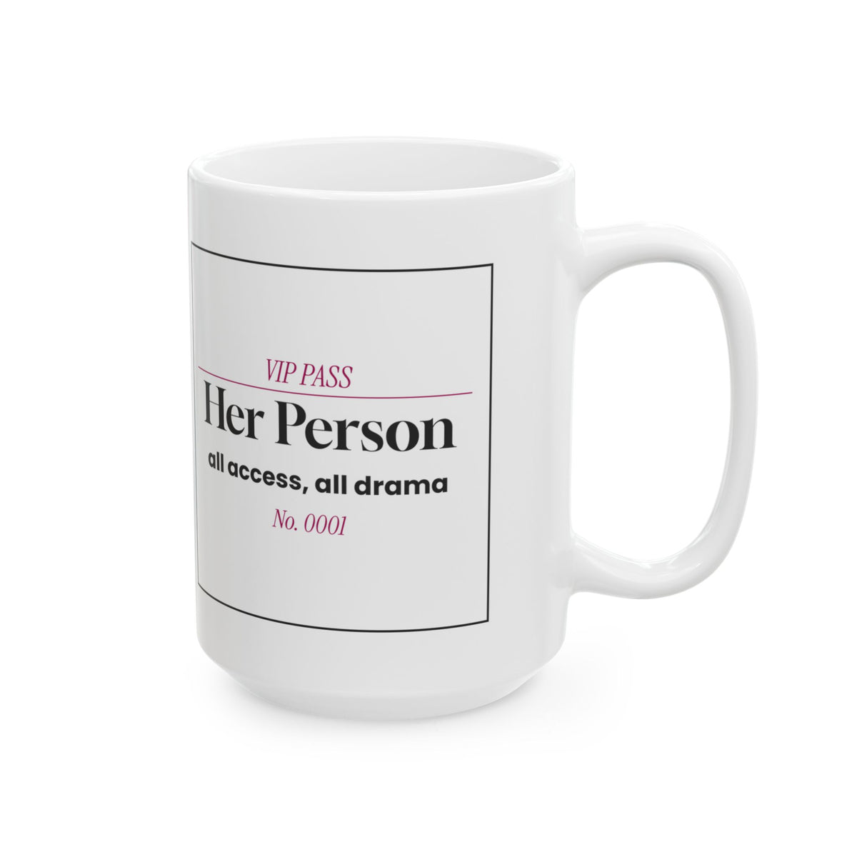 Funny Best Friend Coffee Mug Her Person VIP Pass For Her