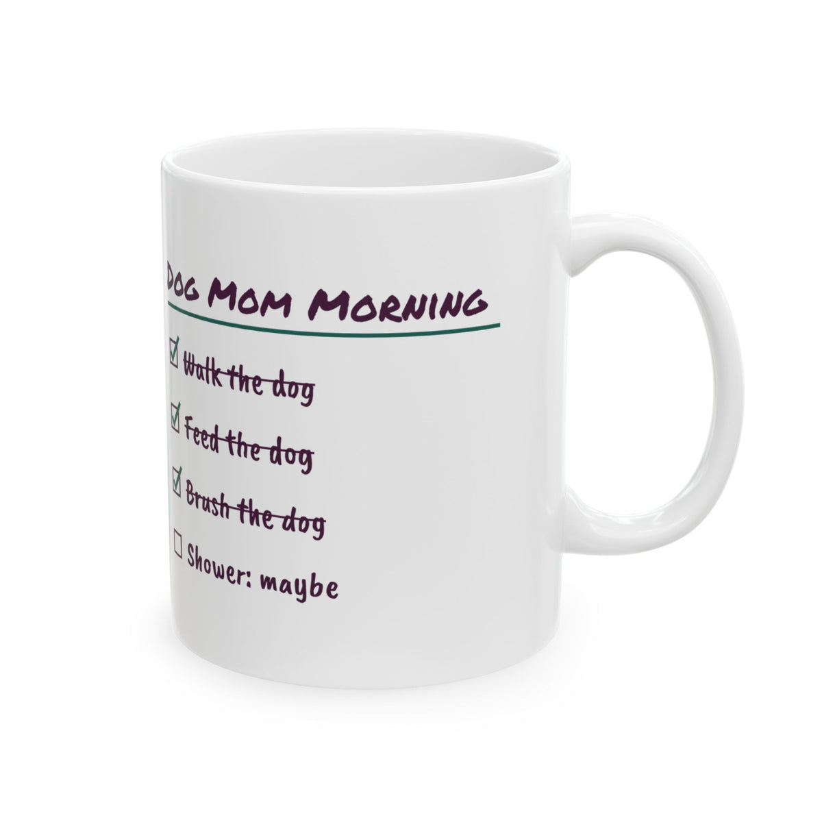 Funny Dog Mom Coffee Mug Dog Mom Morning Checklist Shower Maybe