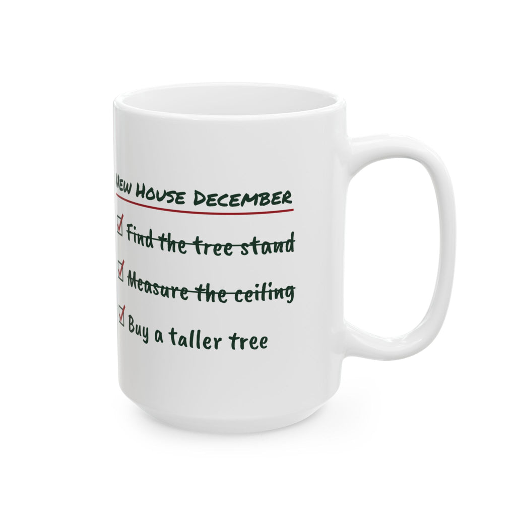 Funny New Home Christmas Coffee Mug Measure The Ceiling Checklist