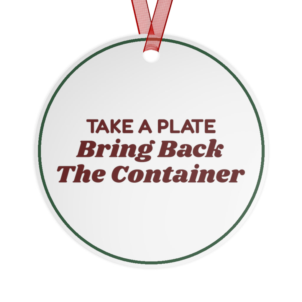 Funny Christmas Ornament Take A Plate Bring Back The Container