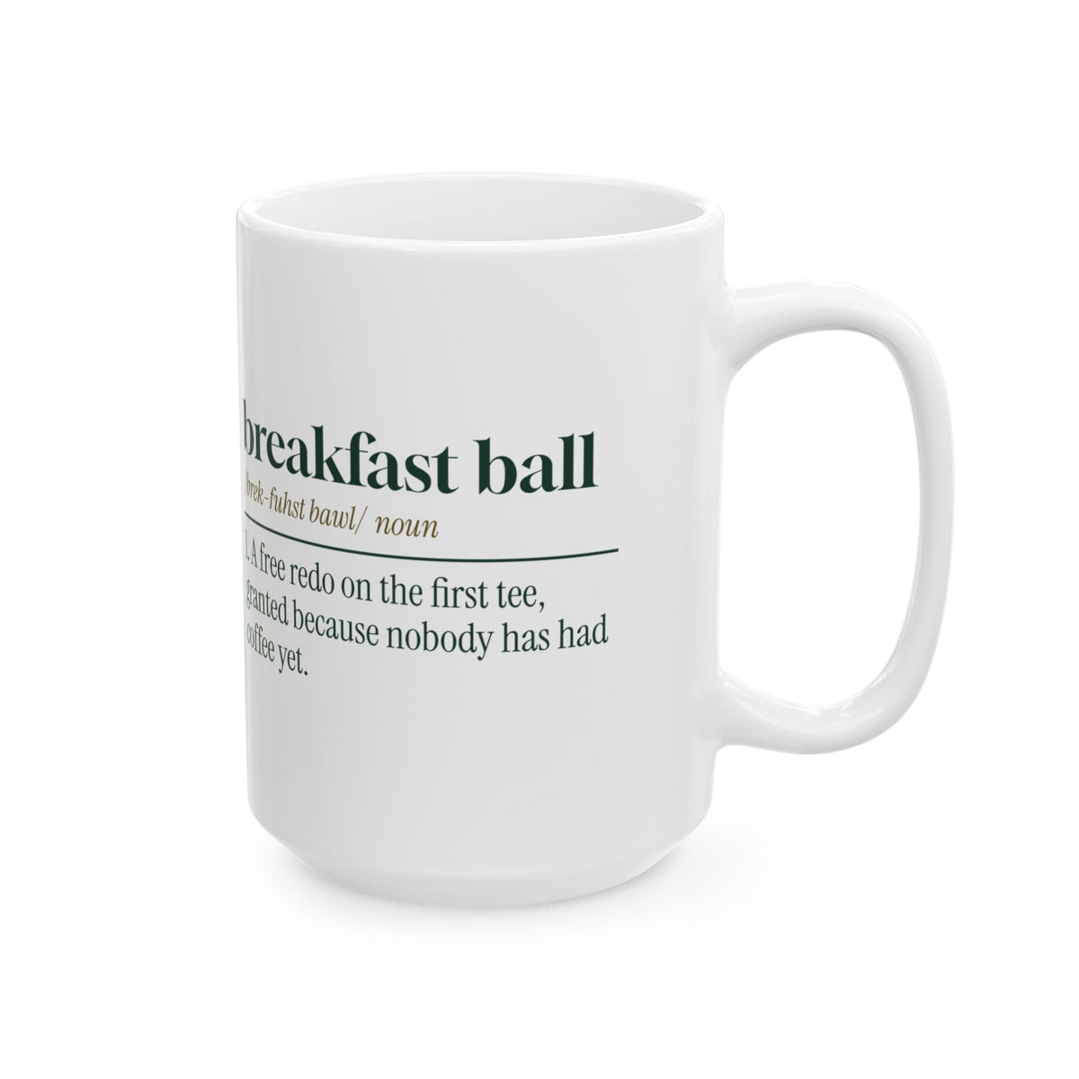 Funny Golf Coffee Mug Breakfast Ball Definition For Golfers