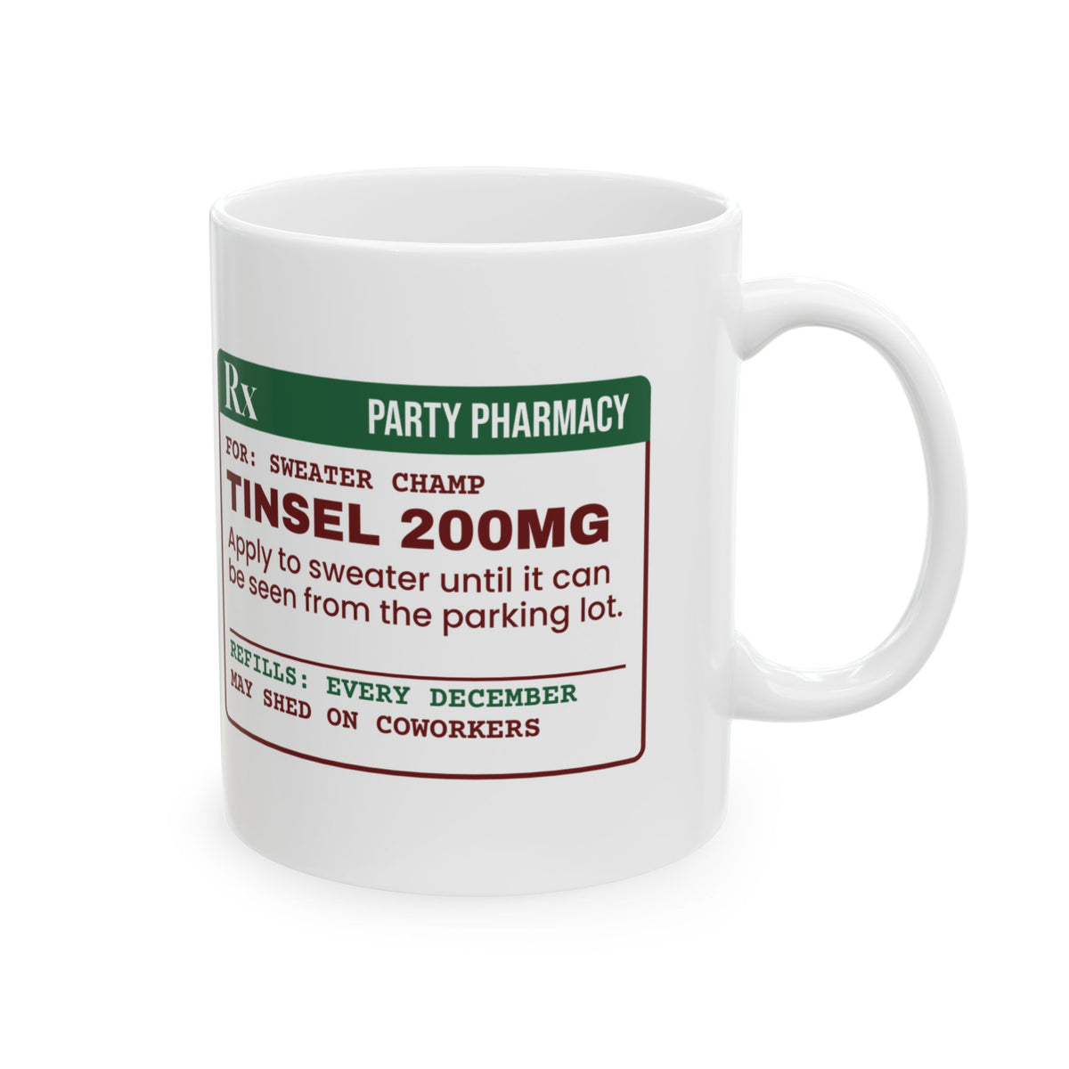 Funny Ugly Sweater Coffee Mug Tinsel 200mg Prescription Label