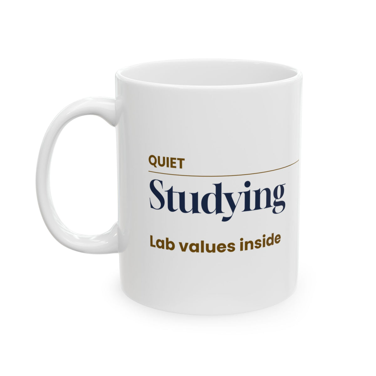 Funny Nursing Mug Quiet Studying Lab Values Sign
