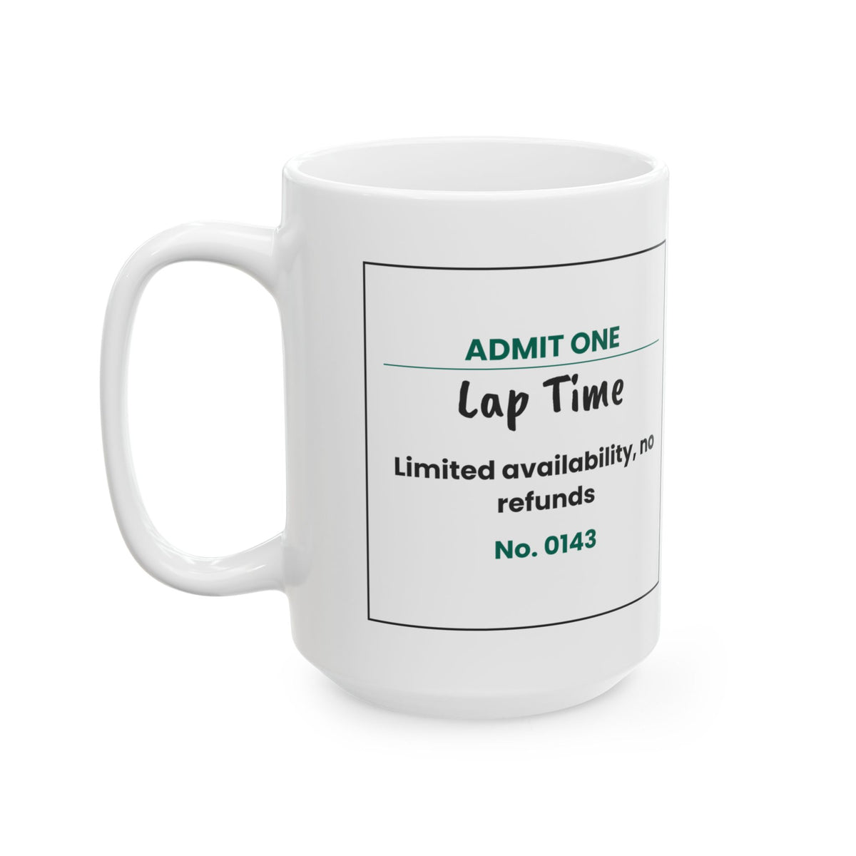 Funny Cat Valentine Coffee Mug Lap Time Ticket For Cat Lovers