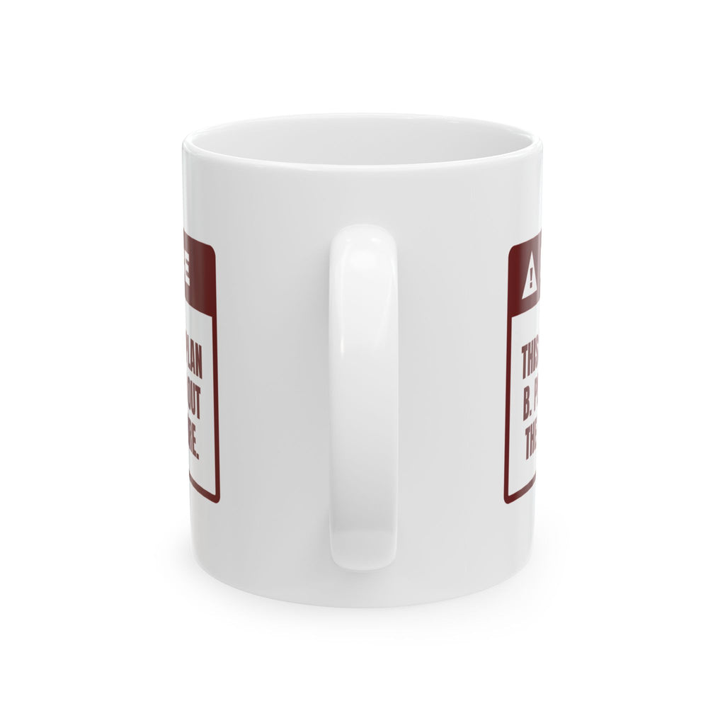 Funny White Elephant Coffee Mug This Mug Was Plan B Notice