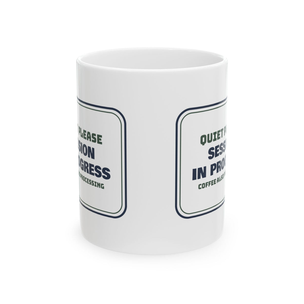 Therapist Coffee Mug Session In Progress Coffee Also Processing Sign