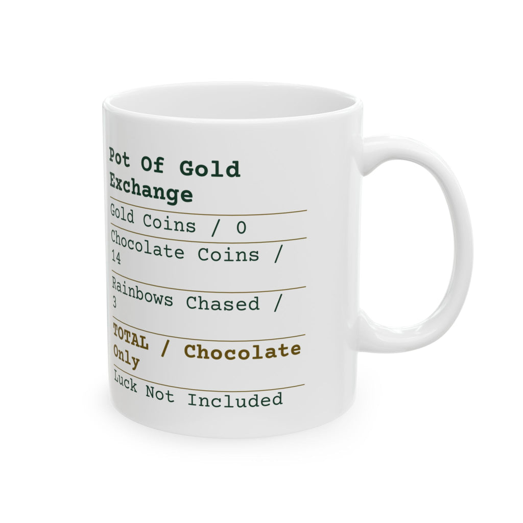 Funny St Patricks Day Coffee Mug Pot Of Gold Receipt Chocolate Coins