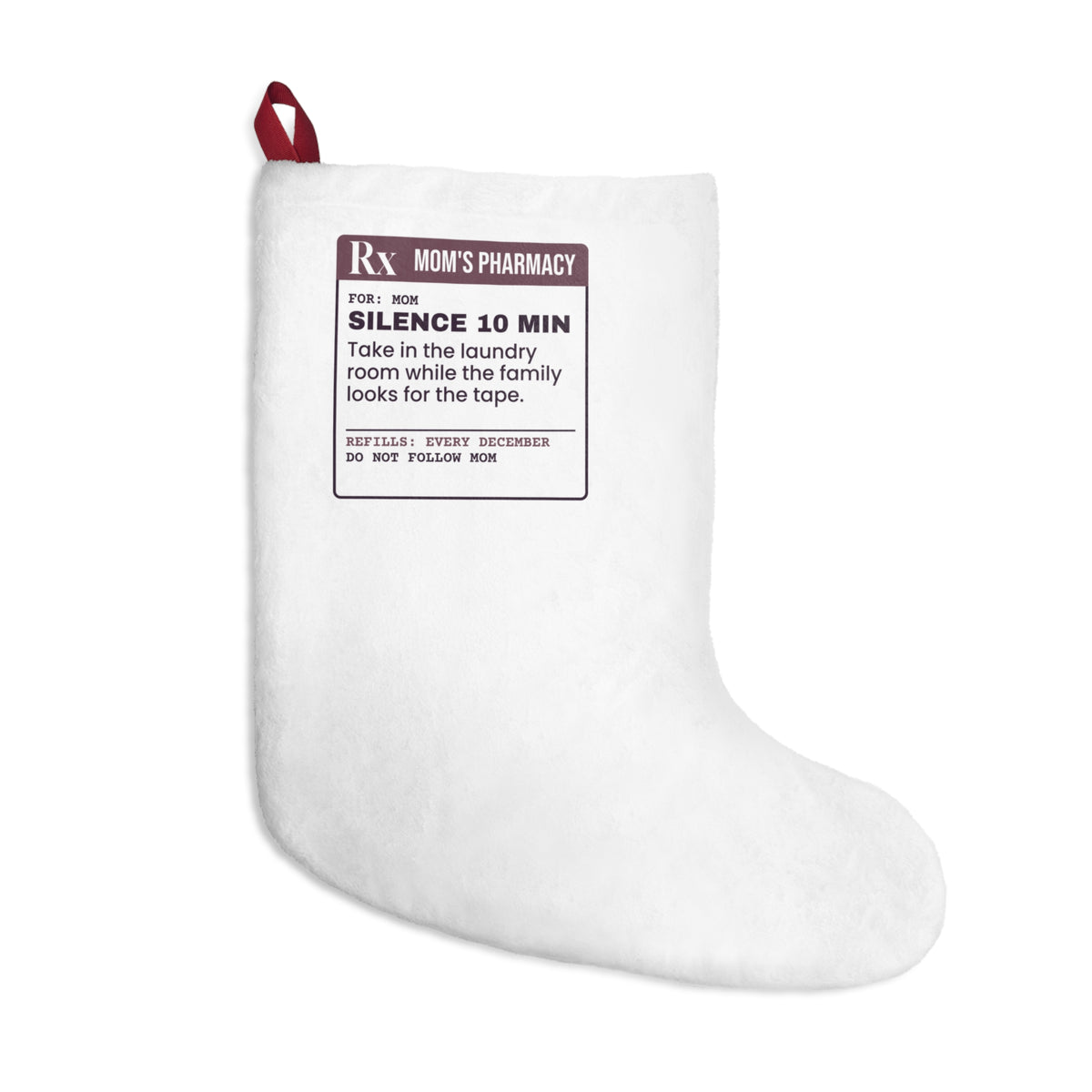 Funny Christmas Mom Christmas Stocking Silence Prescription Laundry Room