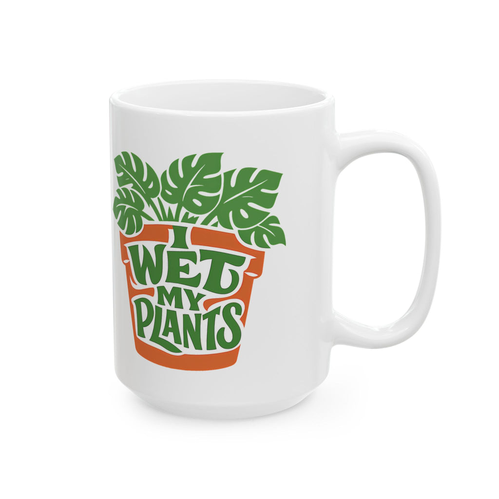 I Wet My Plants Funny Plant Lover Gardening Coffee Mug