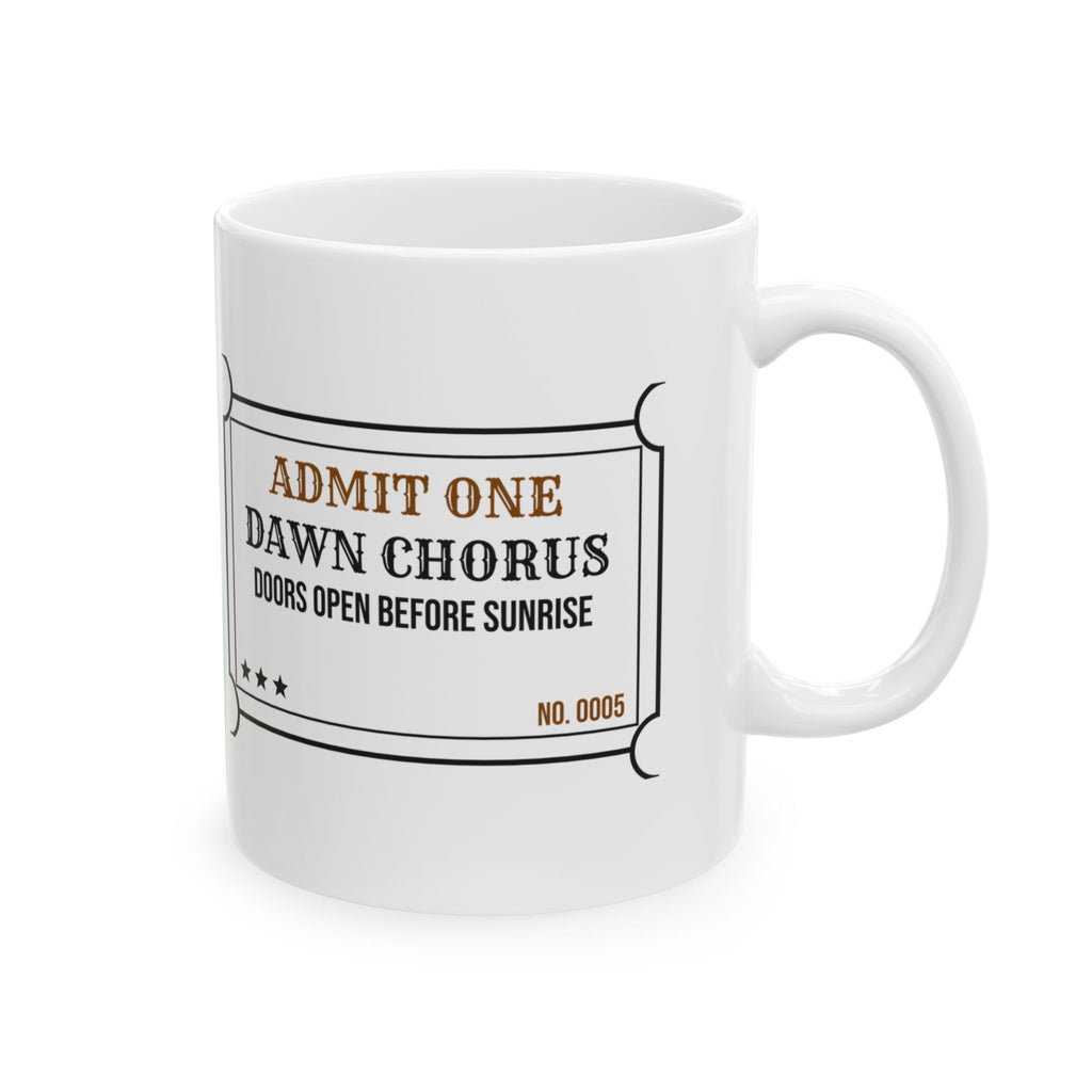 Birdwatching Coffee Mug Admit One Dawn Chorus