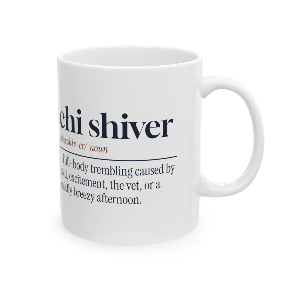 Funny Chihuahua Mug Chi Shiver Dictionary Definition