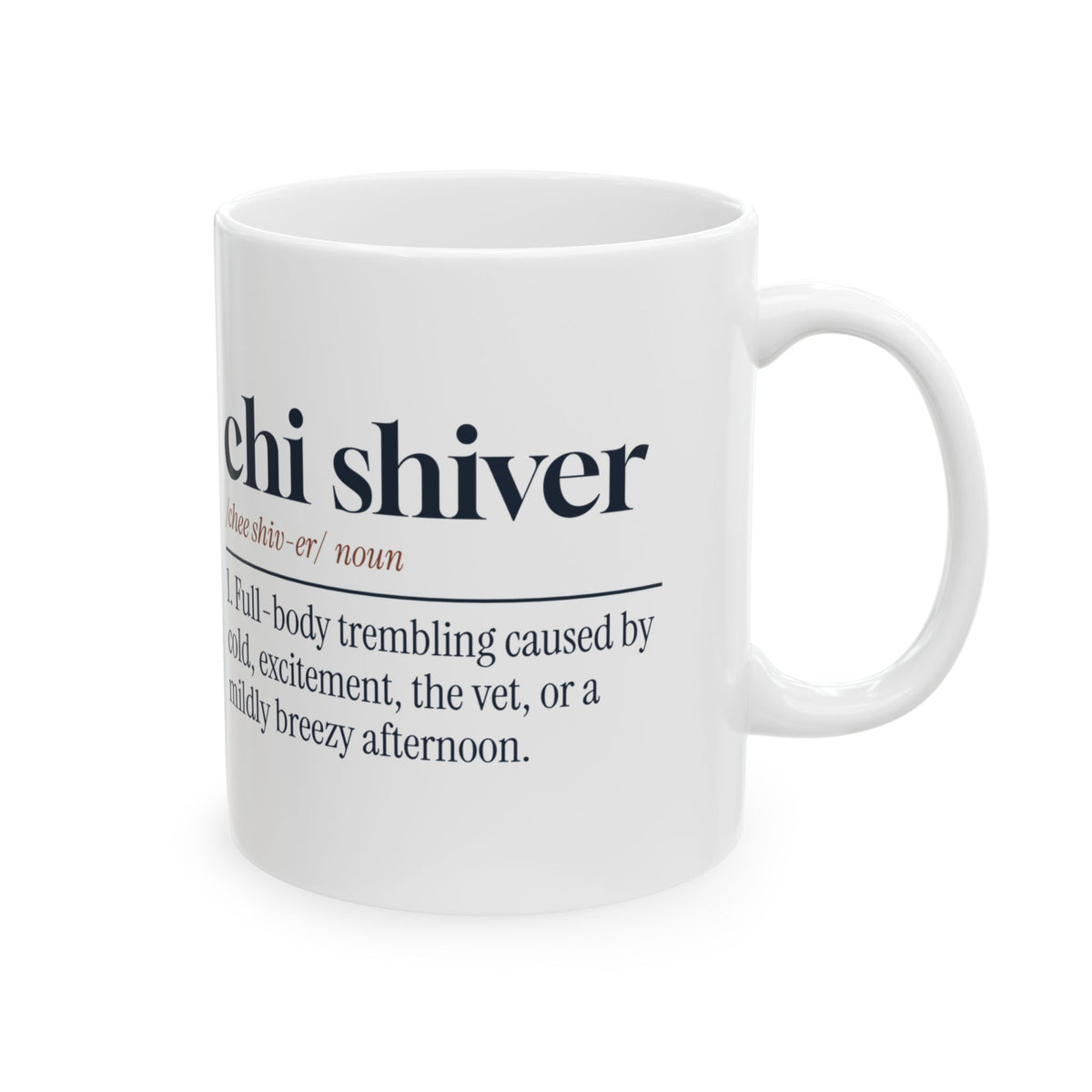 Funny Chihuahua Mug Chi Shiver Dictionary Definition