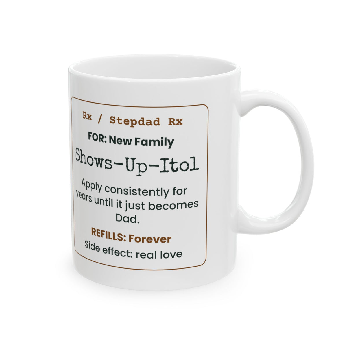 Stepdad Rx Coffee Mug Shows Up Itol For Bonus Dad