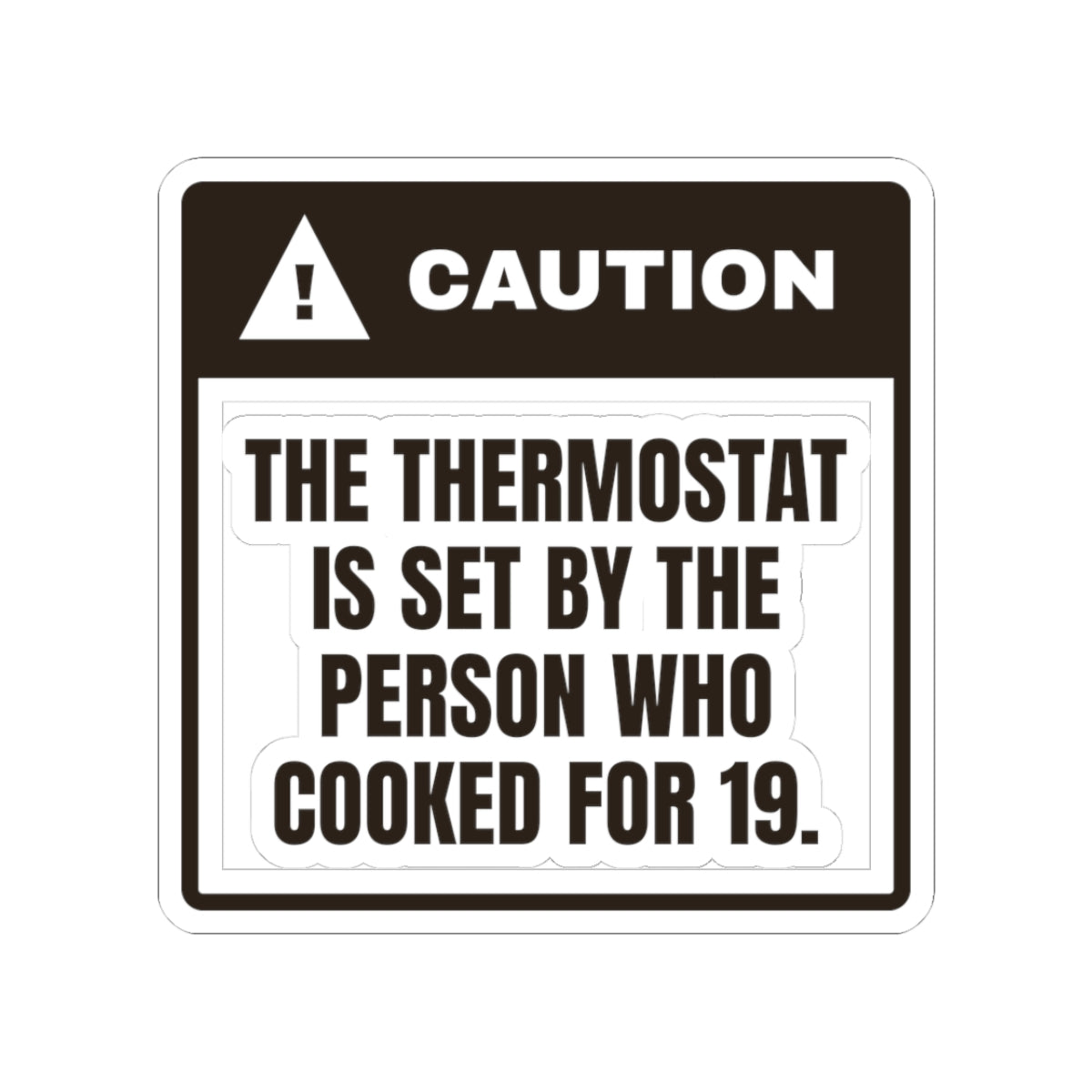 Funny Christmas Host Sticker Thermostat Set By The Cook Warning