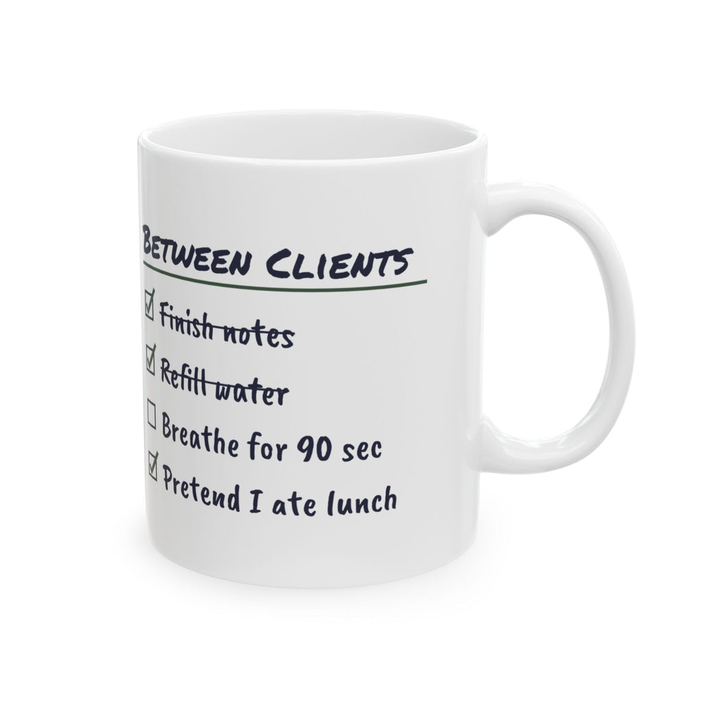 Funny Therapist Checklist Mug Between Clients For Counselors