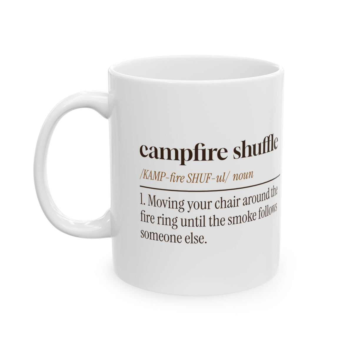 Funny Camping Coffee Mug Campfire Shuffle Definition For Campers