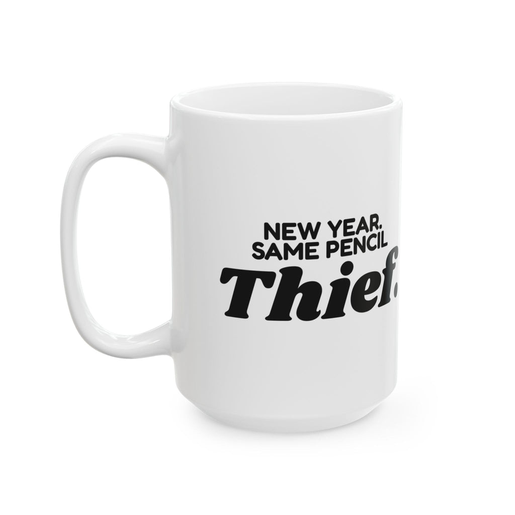 Funny Teacher Coffee Mug New Year Same Pencil Thief For Teachers