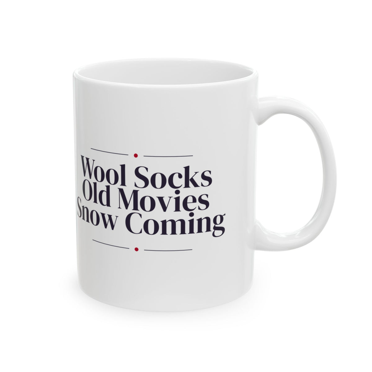Christmas Cozy Coffee Mug Wool Socks Old Movies Snow Coming