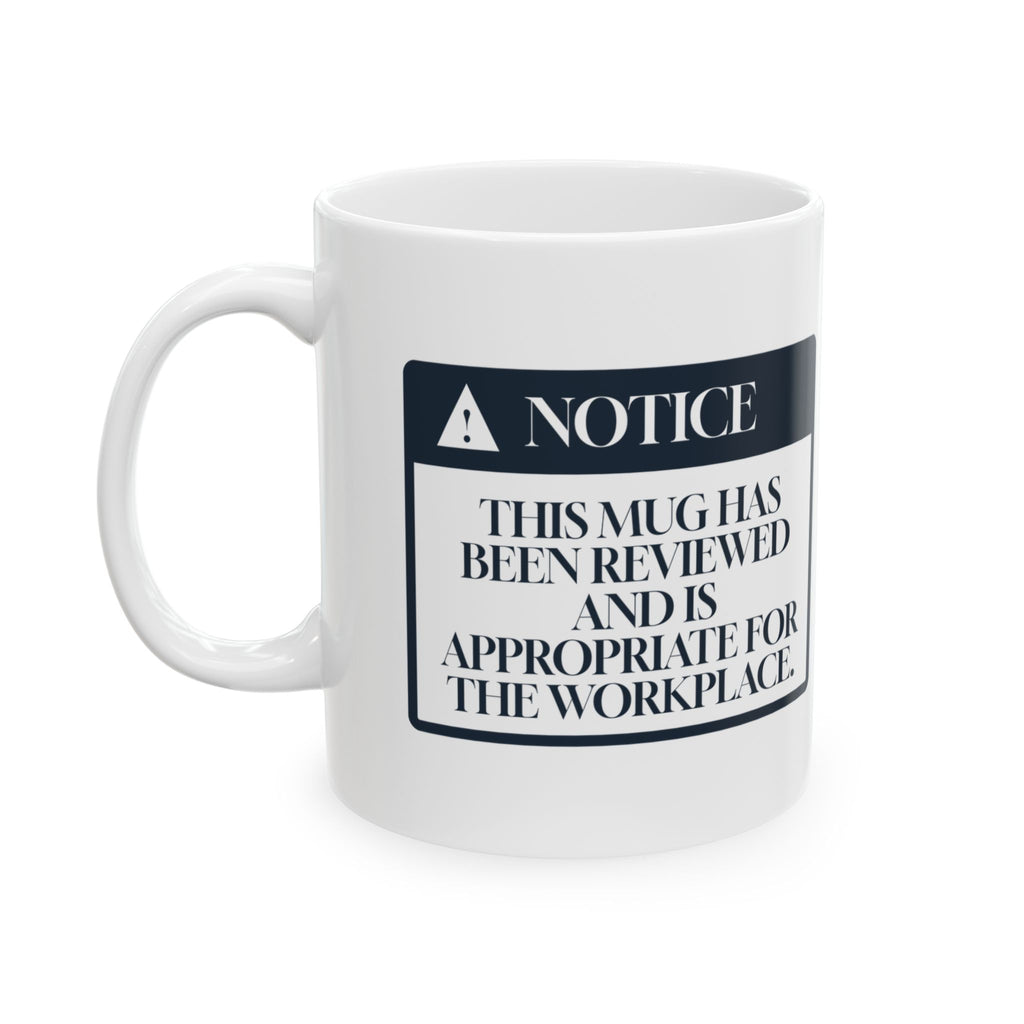 Funny Human Resources Coffee Mug Notice Appropriate For The Workplace