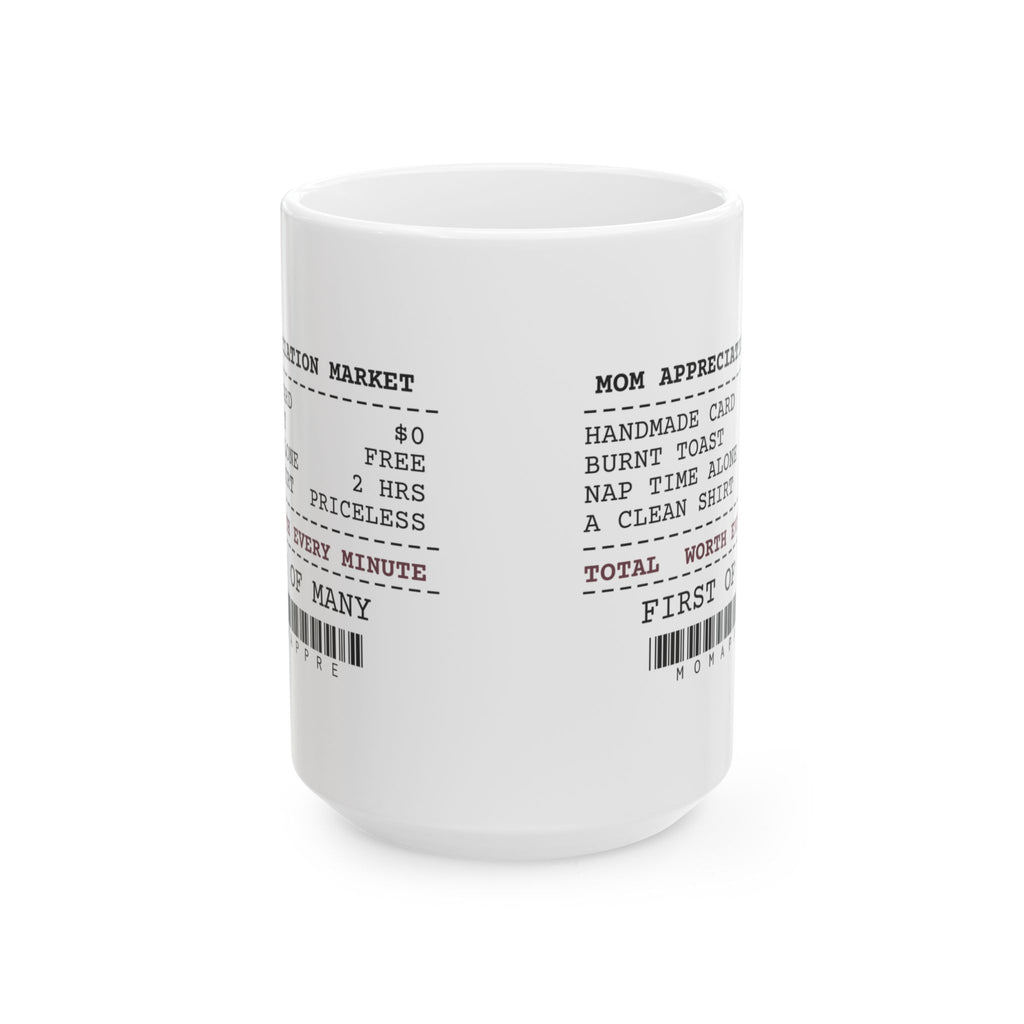 New Mom Coffee Mug Worth Every Minute Receipt For New Moms