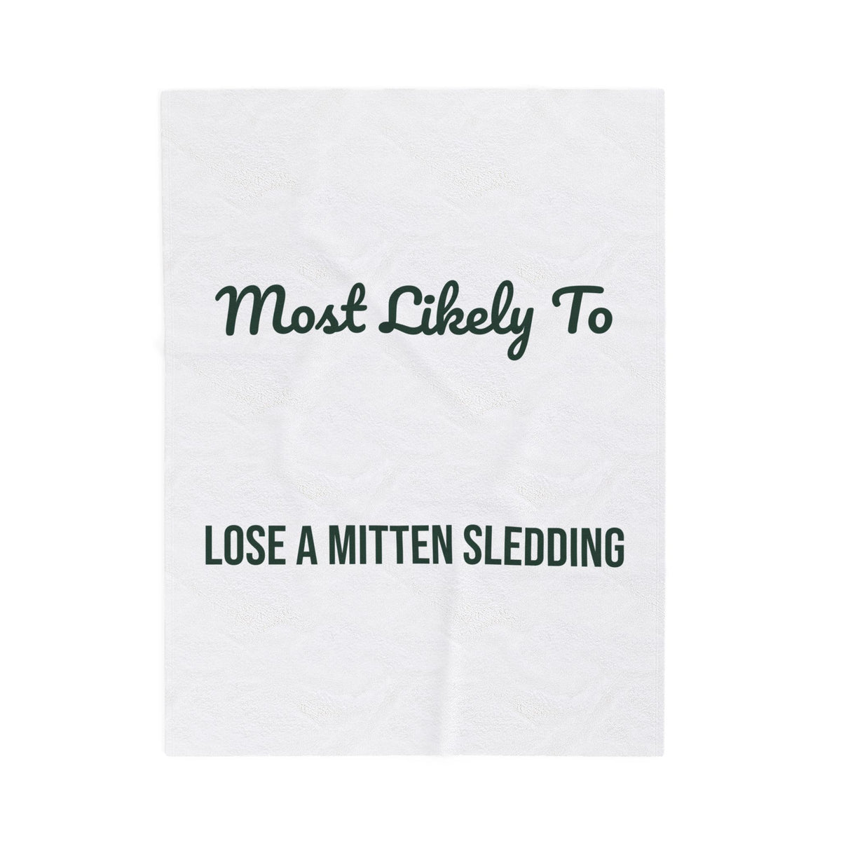Funny Christmas Throw Blanket Most Likely To Lose A Mitten Sledding
