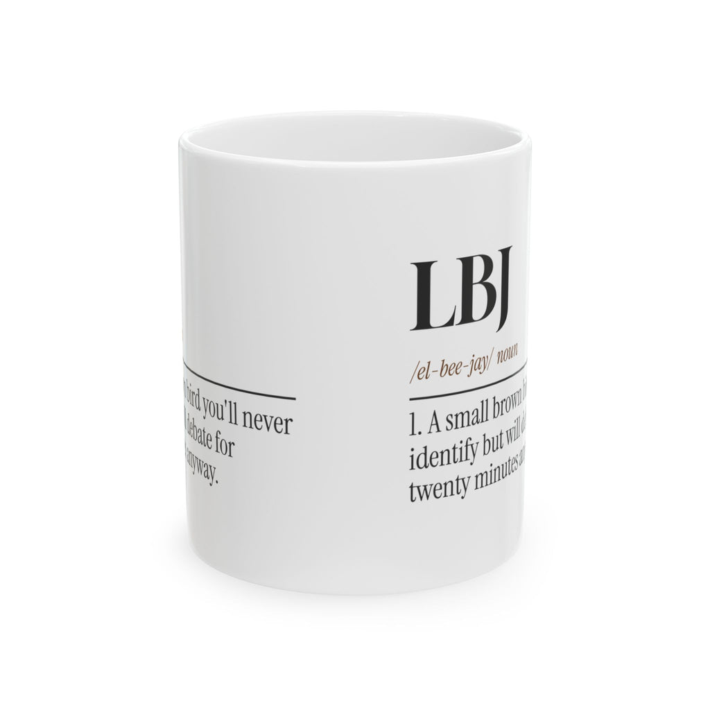 LBJ Dictionary Definition Coffee Mug For Birders
