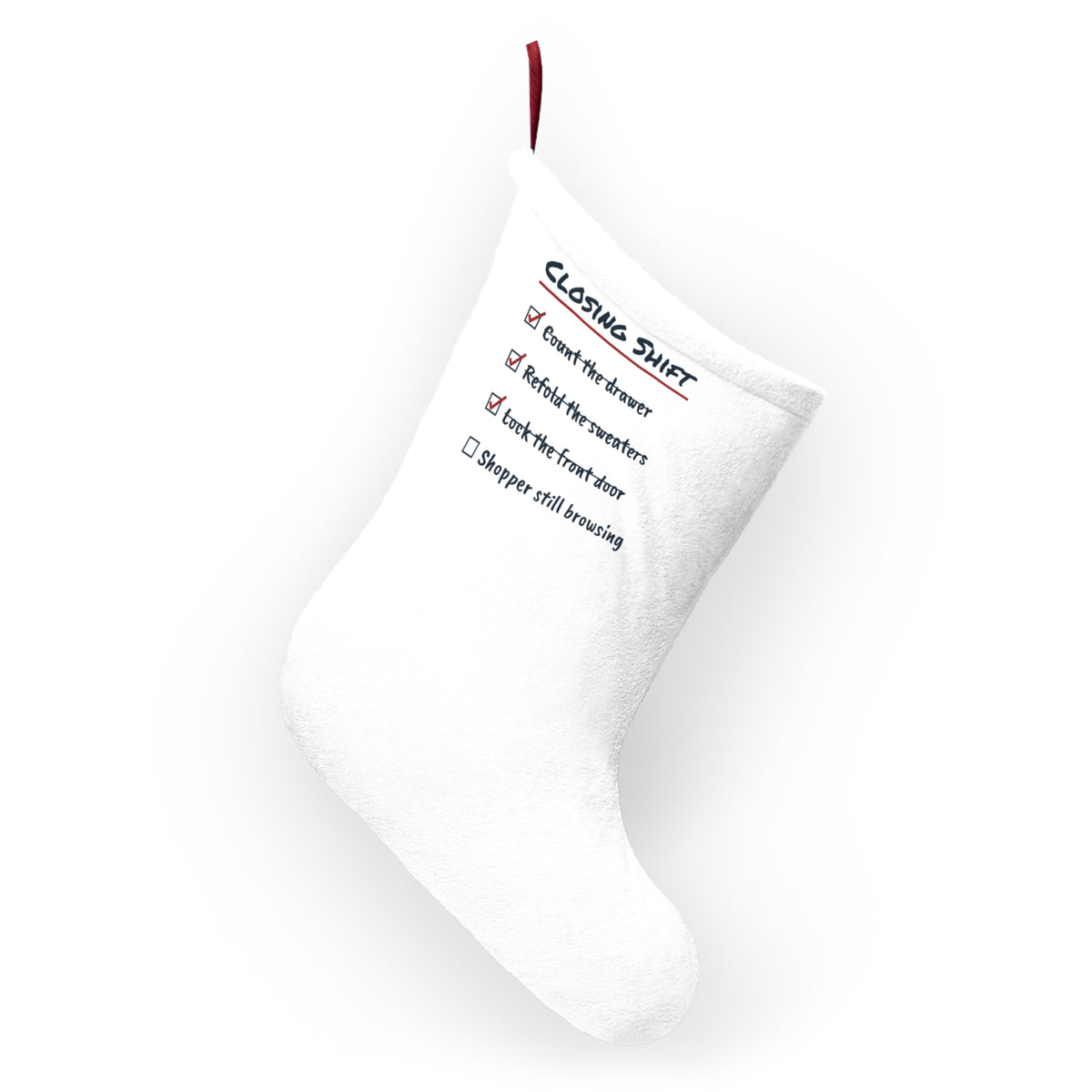 Funny Retail Christmas Stocking Closing Shift Shopper Still