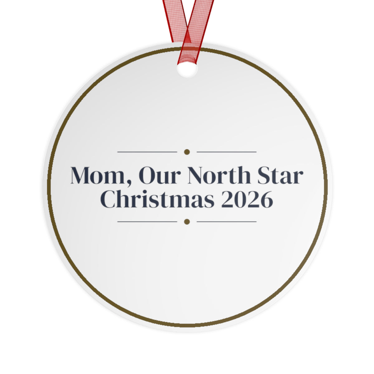 Christmas Ornament For Mom 2026 Mom Our North Star