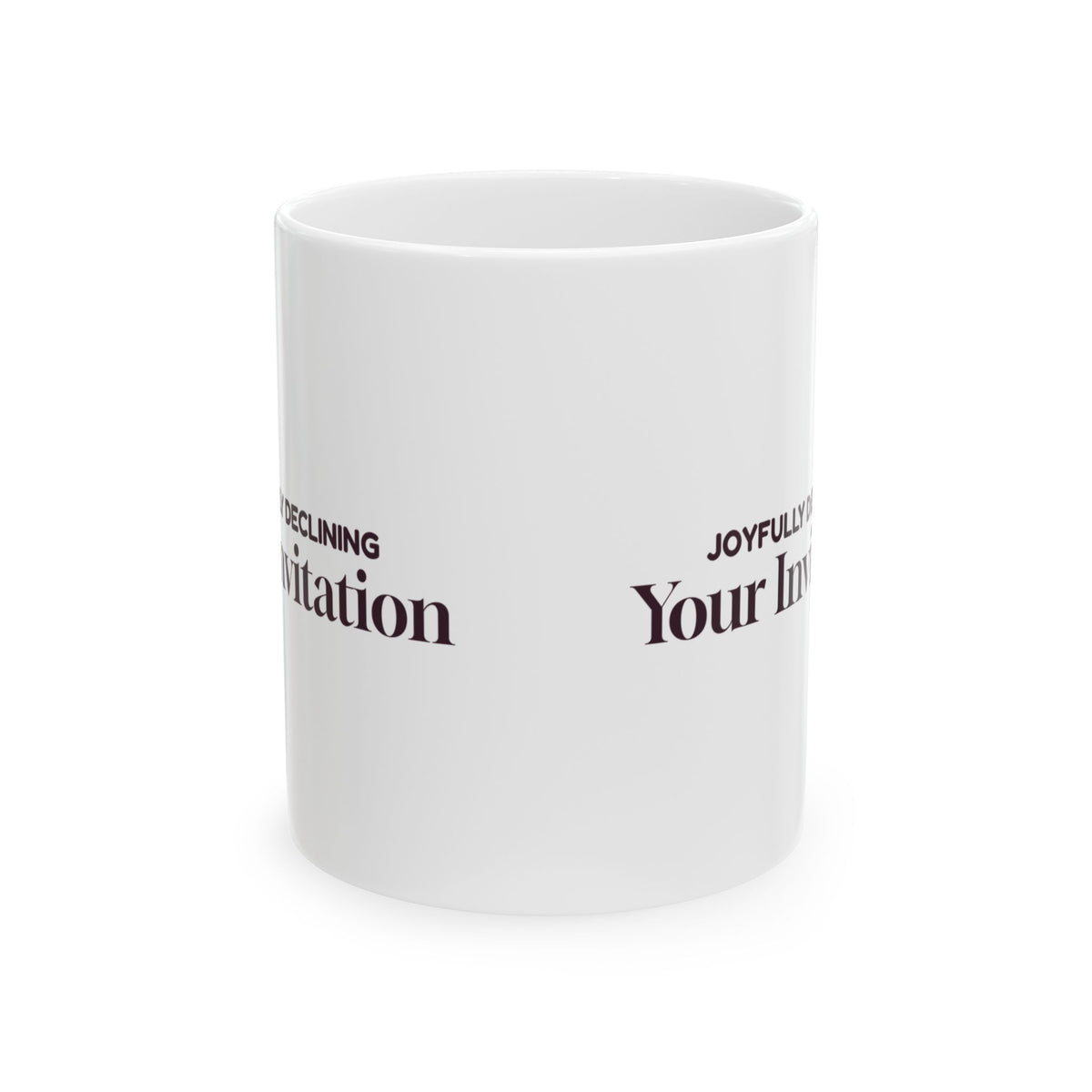 Funny Introvert Christmas Coffee Mug Joyfully Declining Your Invitation