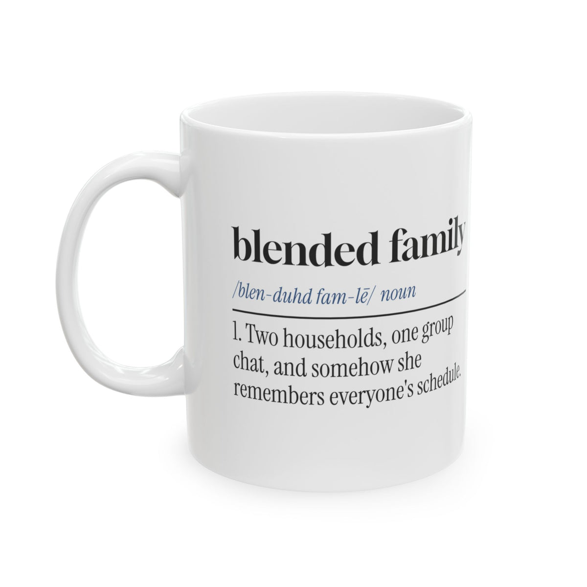 Blended Family Coffee Mug One Group Chat For Bonus Mom