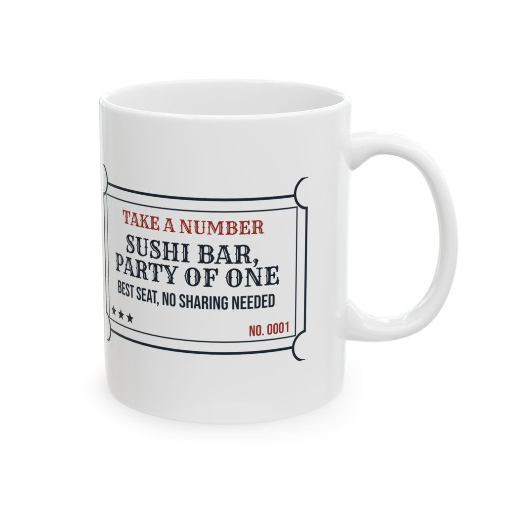 Funny Sushi Coffee Mug Sushi Bar Party Of One Ticket For Foodies